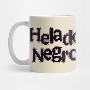 Helado Negro Laugh Out Loud Mug